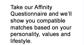 Take our questionaire for compatible matches