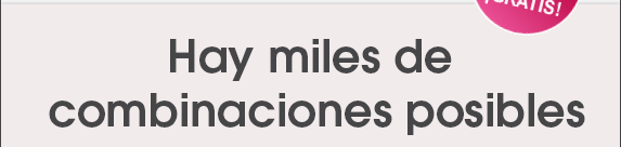 Hay miles de combinaciones posibles